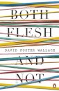 Both Flesh And Not