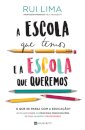 A Escola Que Temos E A Escola Que Queremos