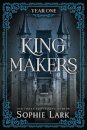 Kingmakers Year One