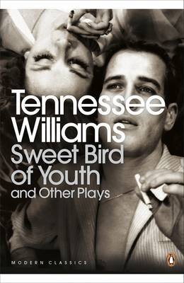 Sweet Bird Of Youth And Other Plays