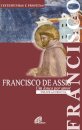 Francisco de Assis - Um louco por amor