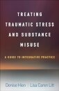Treating Traumatic Stress and Substance Misuse