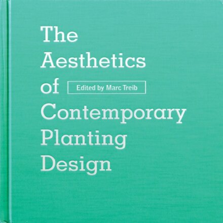 The Aesthetics of Contemporary Planting Design
