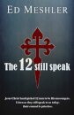 The 12 Still Speak