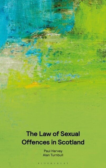 The Law of Sexual Offences in Scotland