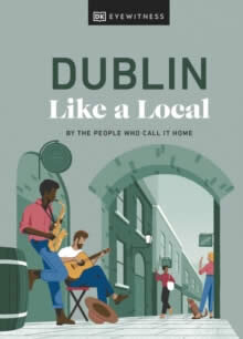 Dublin Like A Local