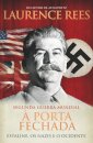 A Segunda Guerra Mundial - À Porta