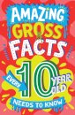Amazing Gross Facts Every 10 Year Old Needs to Know