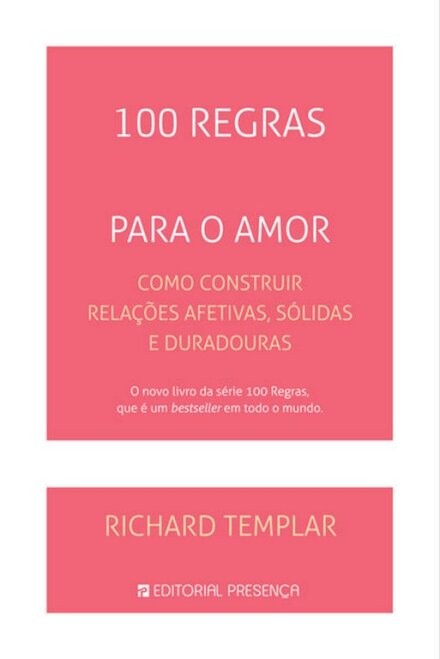 100 Regras Para O Amor - Como Construir