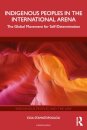 Indigenous Peoples in the International Arena