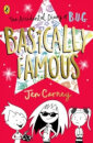 The Accidental Diary Of B.U.G.: Basically Famous