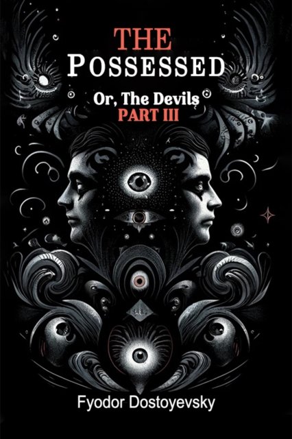 The PossessedOr,The Devils Part III (Edition2024)