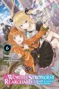 The World's Strongest Rearguard: Labyrinth Country's Novice Seeker, Vol. 6 (light novel)