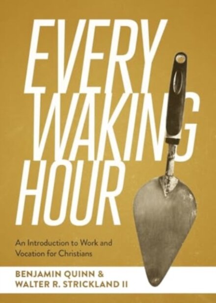 Every Waking Hour