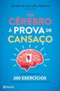 Um Cérebro à Prova de Cansaço