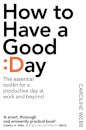 How To Have A Good Day