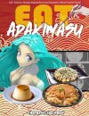 EAT-ADAKIMASU! The Ultimate Anime Cookbook