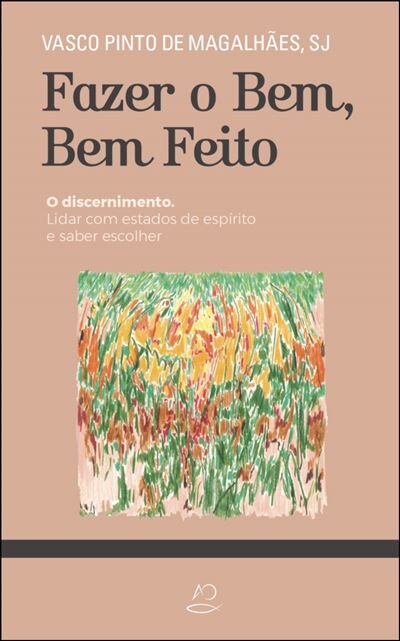 Fazer o Bem, Bem Feito