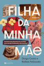 Filha Da Minha Mãe