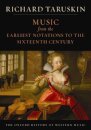 The Oxford History of Western Music: Music from the Earliest Notations to the Sixteenth Century