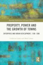 Property, Power and the Growth of Towns