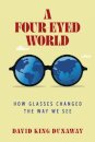 A Four-Eyed World