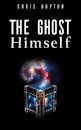 The Ghost Himself
