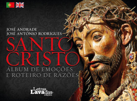 Santo Cristo - Álbum de Emoções e Roteiro de Razões / Santo Cristo - Album of Emotions and Logbook of Reasons