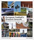 European Football's Greatest Grounds