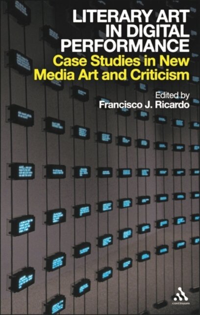 Literary Art in Digital Performance