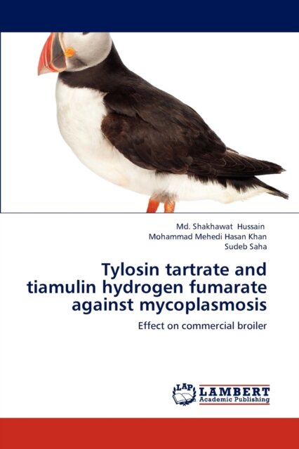 Tylosin tartrate and tiamulin hydrogen fumarate against mycoplasmosis