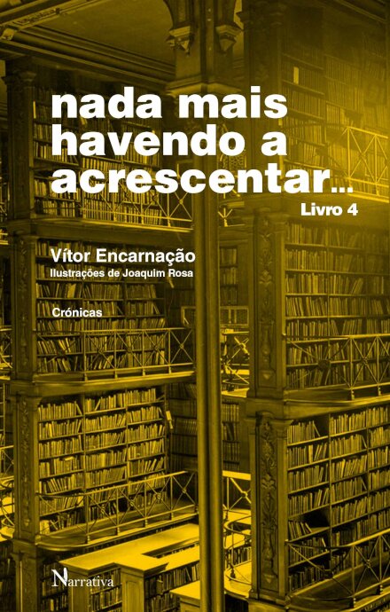 Nada Mais Havendo A Acrescentar... Livro 4