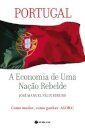 Portugal, A Economia De Uma  Nação Rebelde