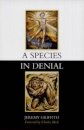 A Species in Denial