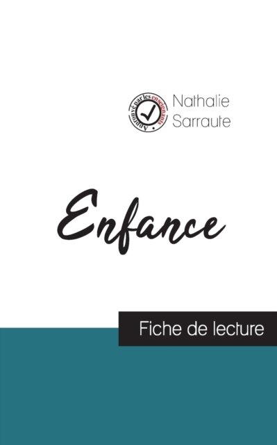 Enfance de Nathalie Sarraute (fiche de lecture et analyse complete de l'oeuvre)