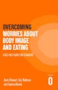 Overcoming Worries About Body Image and Eating