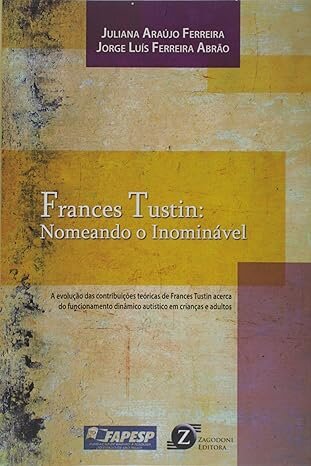 Frances Tustin: Nomeando O Inominável