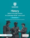 Cambridge IGCSE and O Level History Option B: the 20th Century Coursebook with Digital Access (2 Years)