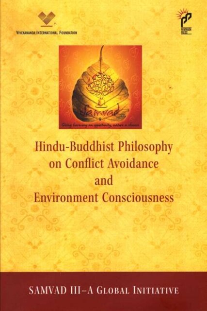 Hindu-Buddhist Philosophy on Conflict Avoidance and Environment Consciousness