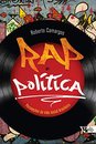Rap E Política: Percepções Da Vida Social Brasileira