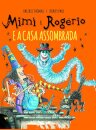 Mimi E Rogério E A Casa Assombrada