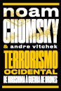 Terrorismo Ocidental: De Hiroshima À Guerra De Drones