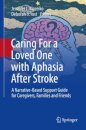 Caring For a Loved One with Aphasia After Stroke