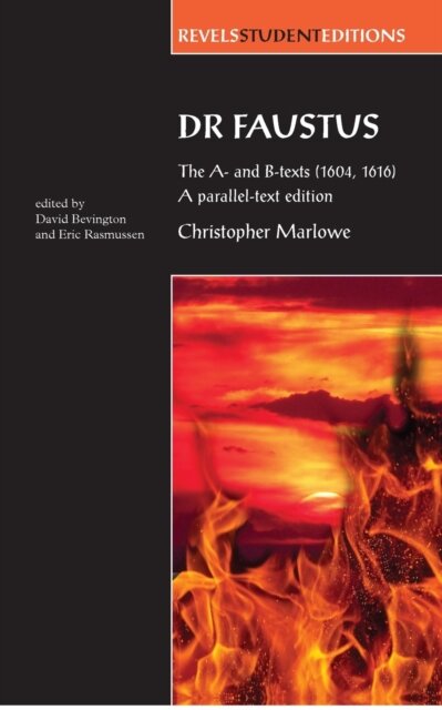 Dr Faustus: The A- and B- texts (1604, 1616)