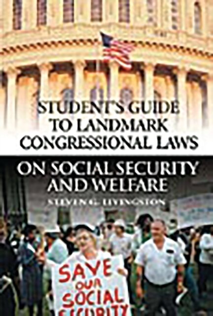 Student's Guide to Landmark Congressional Laws on Social Security and Welfare