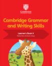 Cambridge Grammar and Writing Skills: Learner's book 4
