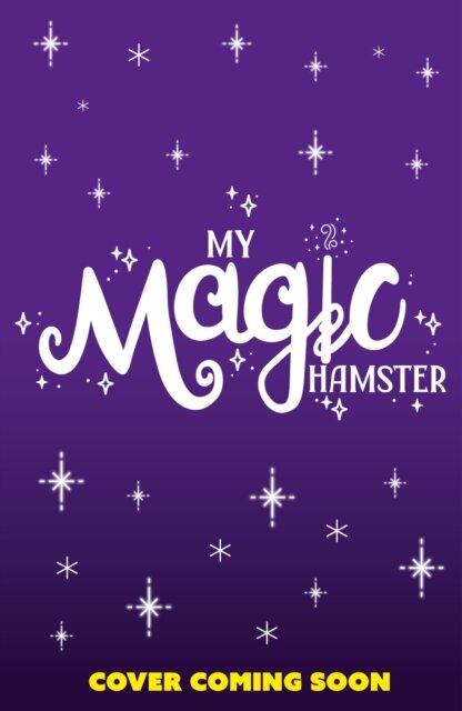 My Magic Hamster: Hide And Squeak
