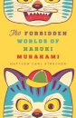 The Forbidden Worlds of Haruki Murakami