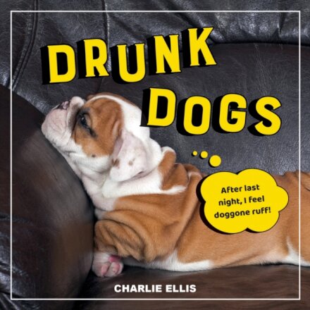 Drunk Dogs