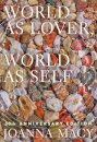 World as Lover, World as Self